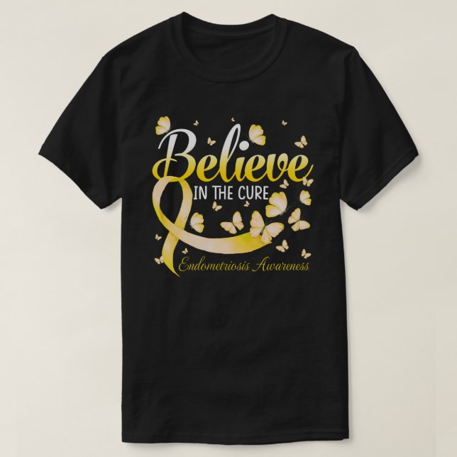 Believe In The Cure Endometriosis Awareness Butter T Shirt (Design framsida)