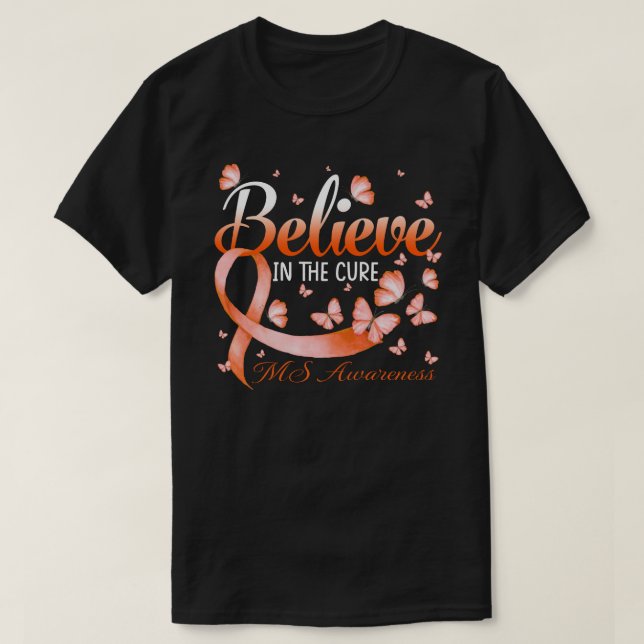 Believe In The Cure MS Awareness Butterfly T Shirt (Design framsida)