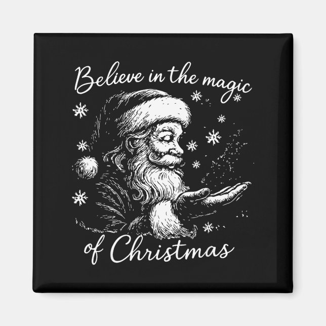 Believe In The Magic Of Christmas, Funny Christmas Magnet (Framsidan)