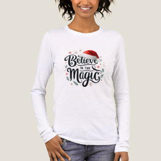 Believe in the magic women family holiday t shirt