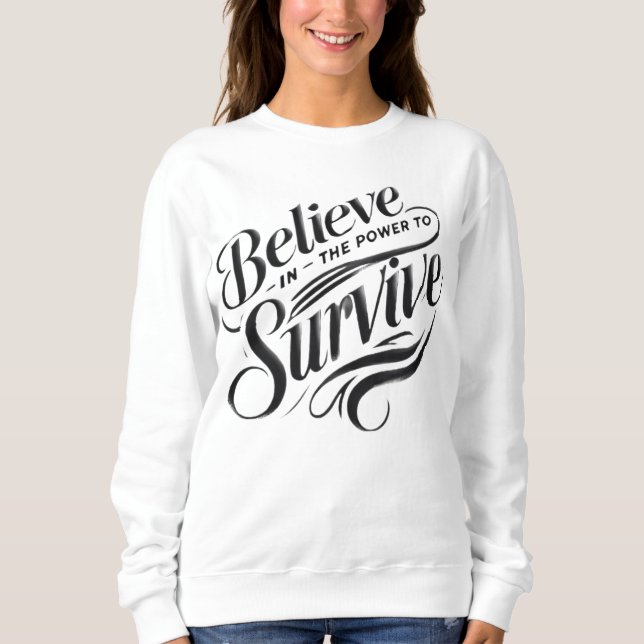 believe in the power to survive t shirt (Framsida)