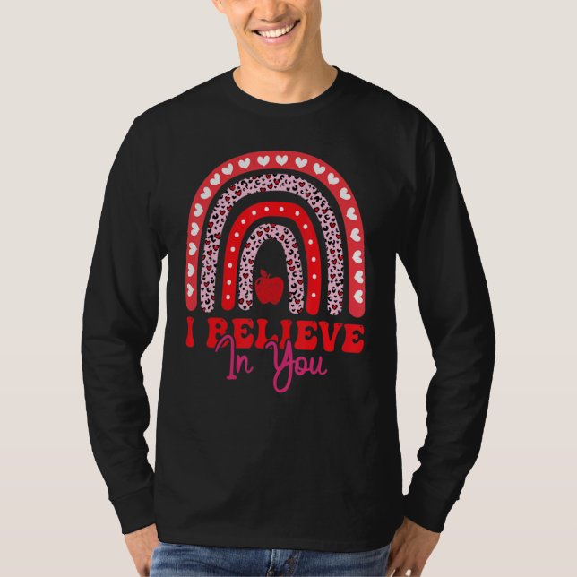 Believe In You Teacher Testing Day 1 T Shirt (Framsida)