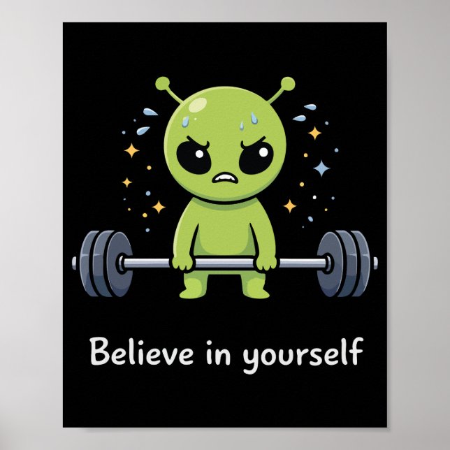 Believe In Yourself, Alien Bodybuilder Gym Workout Poster (Framsidan)