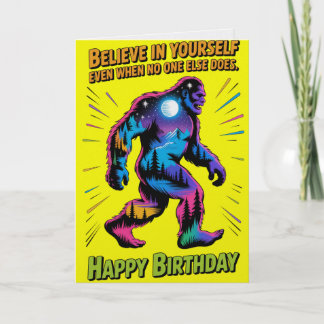 Believe In Yourself Bigfoot Birthday Card Kort