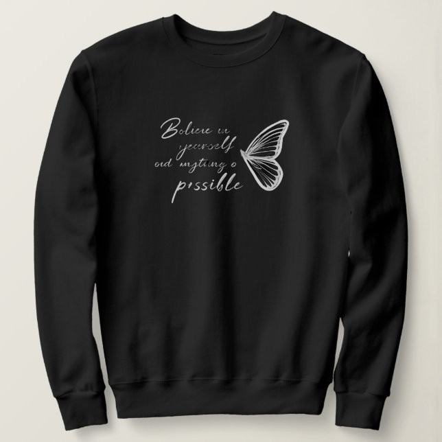 Believe in Yourself Butterfly Sweatshirt – Inspira T Shirt (Design framsida)