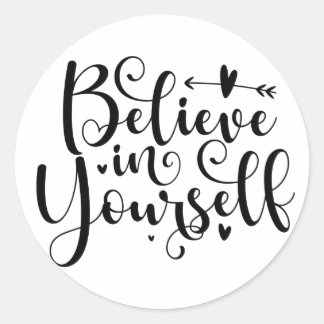 Believe In Yourself  Classic Round Sticker Runt Klistermärke