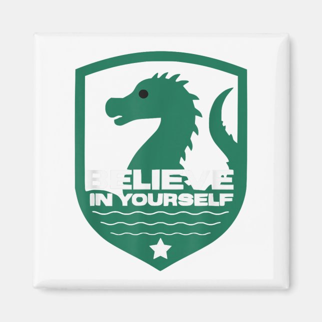 Believe In Yourself Funny Motivational Loch Ness M Magnet (Framsidan)