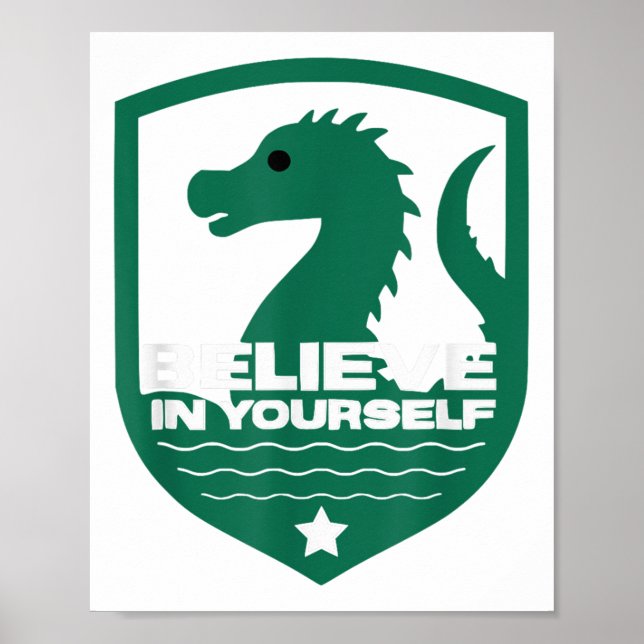 Believe In Yourself Funny Motivational Loch Ness M Poster (Framsidan)