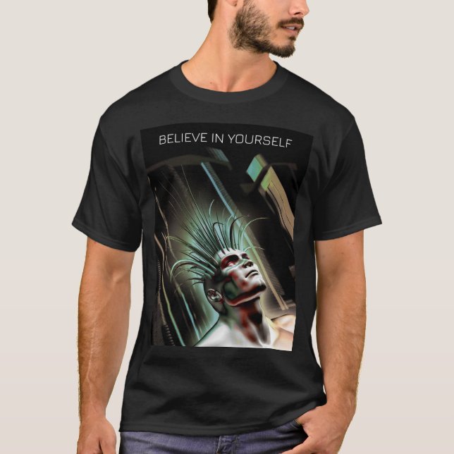 Believe in Yourself. Hybrid human in future T Shirt (Framsida)