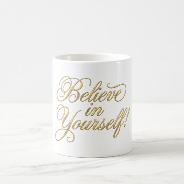 Believe in Yourself Kaffemugg (Center)