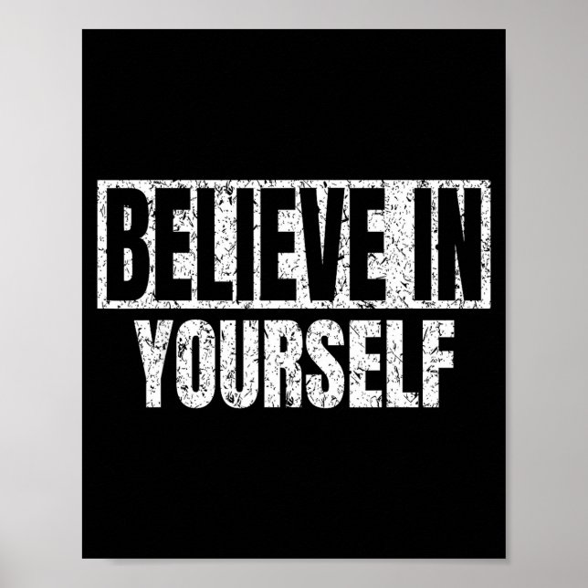 Believe In Yourself Motivational Quote Funny Man W Poster (Framsidan)