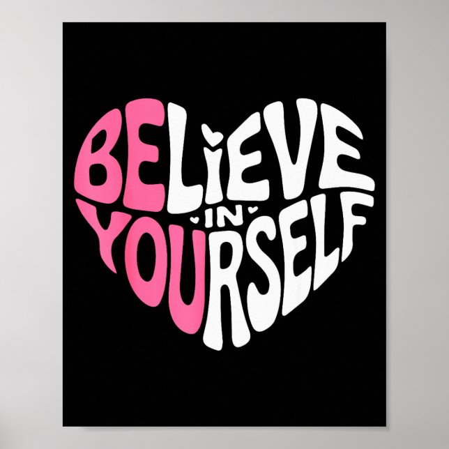 Believe In Yourself Motivational Quote Inspiration Poster (Framsidan)