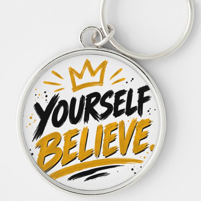 Believe in yourself  rund silverfärgad nyckelring (Framsidan)