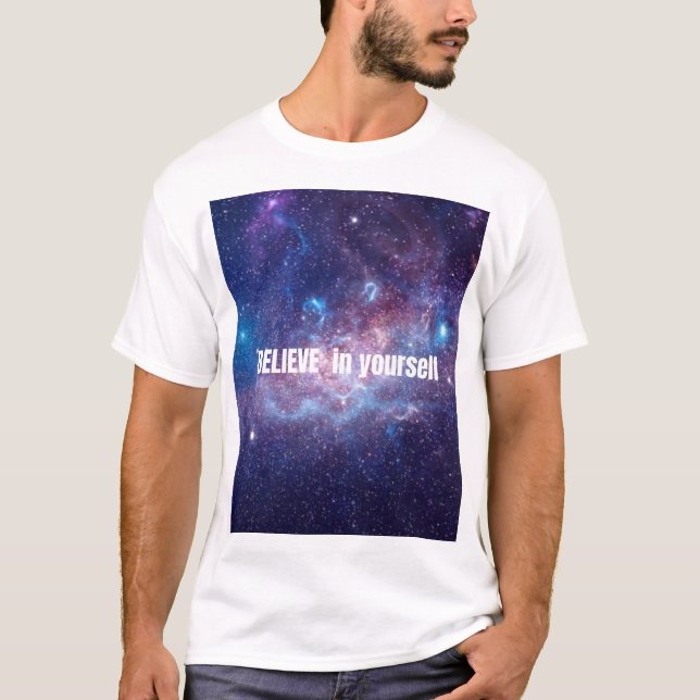Believe  in yourself  t shirt (Framsida)