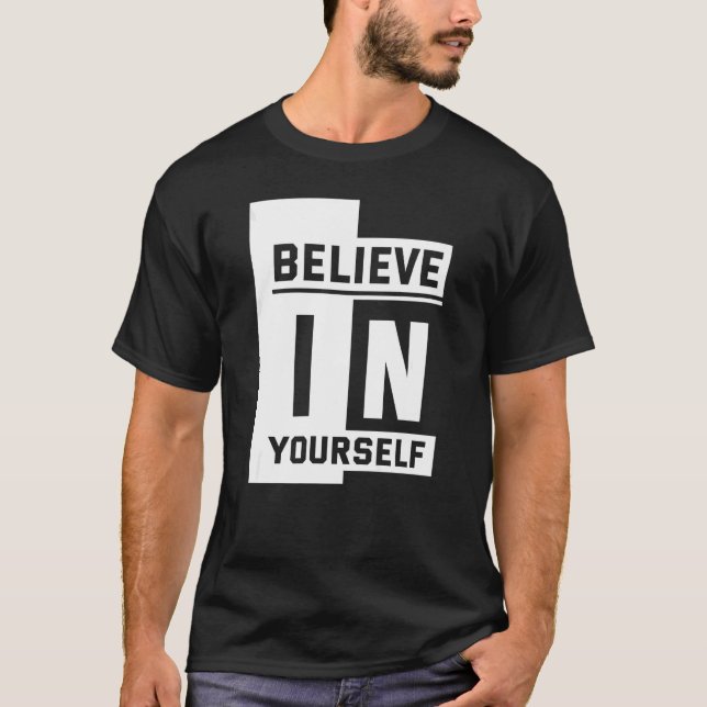 Believe in Yourself   T Shirt (Framsida)