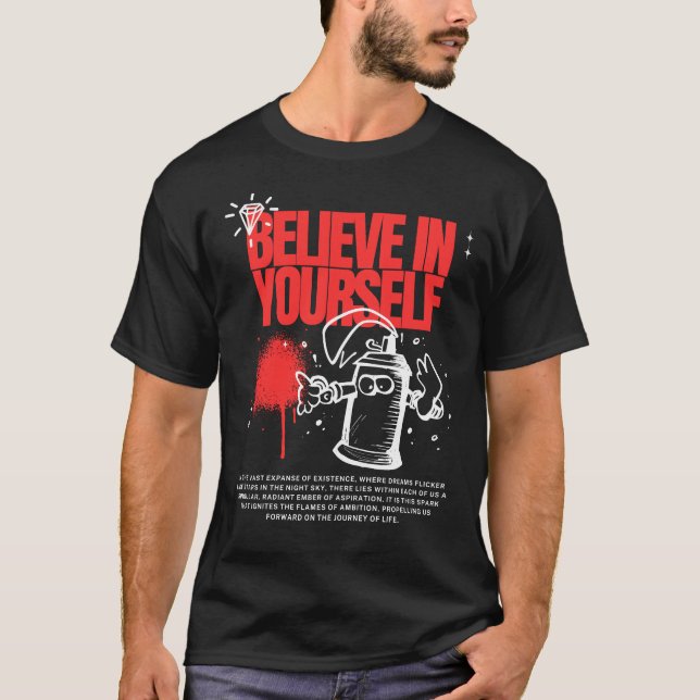 believe in yourself T-Shirt (Framsida)