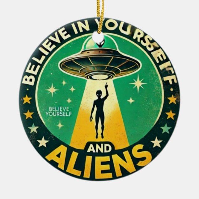 Believe in Yourself with Aliens Round Sign Julgransprydnad Keramik (Framsidan)
