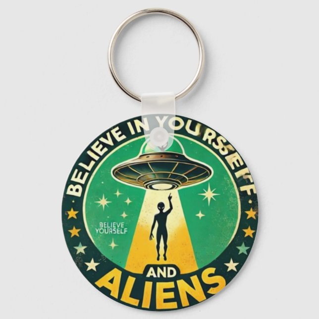 Believe in Yourself with Aliens Round Sign Nyckelring (Framsida)