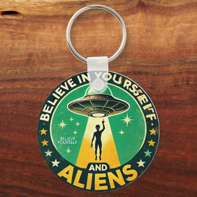 Believe in Yourself with Aliens Round Sign Nyckelring (Framsida)