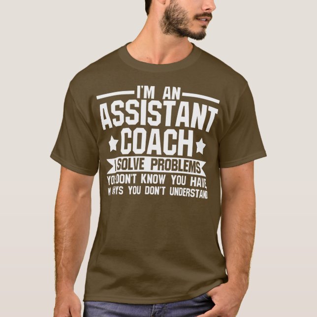 believe me I'm assistant coach Coach team game  T Shirt (Framsida)