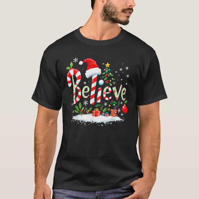 Believe Santa Believer Christmas Candy Cane Xmas F T Shirt (Framsida)