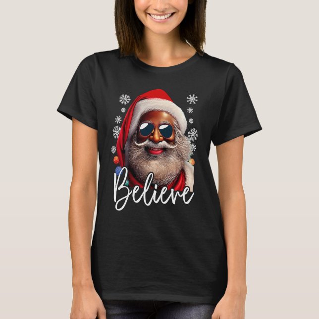 Believe Santa Claus Xmas Black Afro African Americ T Shirt (Framsida)
