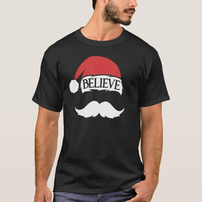 Believe Santa White Mustache Hat Family Christmas T Shirt (Framsida)