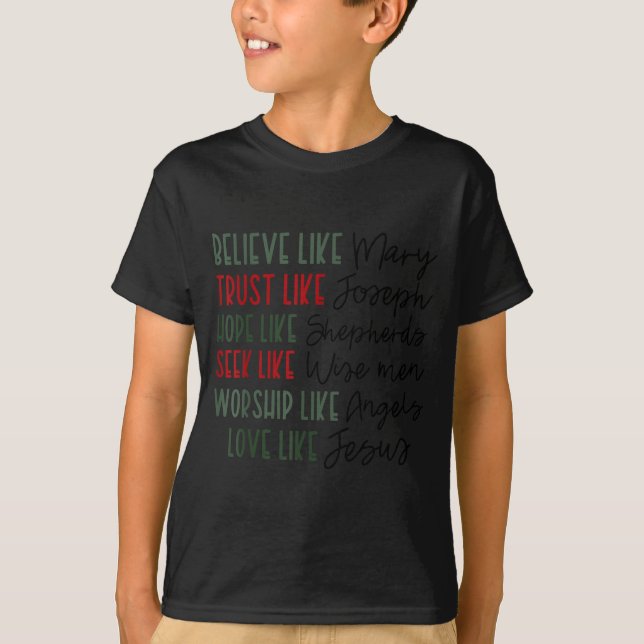 Believe Trust Hope Seek Like Shepherds Christian C T Shirt (Framsida)