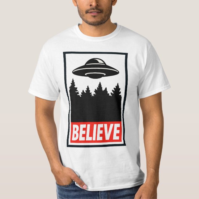Believe UFO  T Shirt (Framsida)