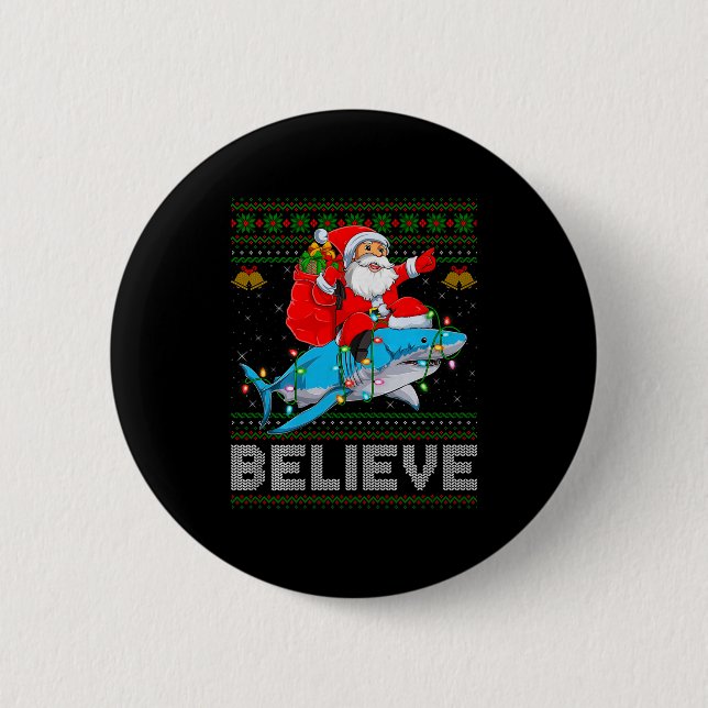 Believe Xmas Funny Santa Riding Shark Ugly Christm Knapp (Framsida)