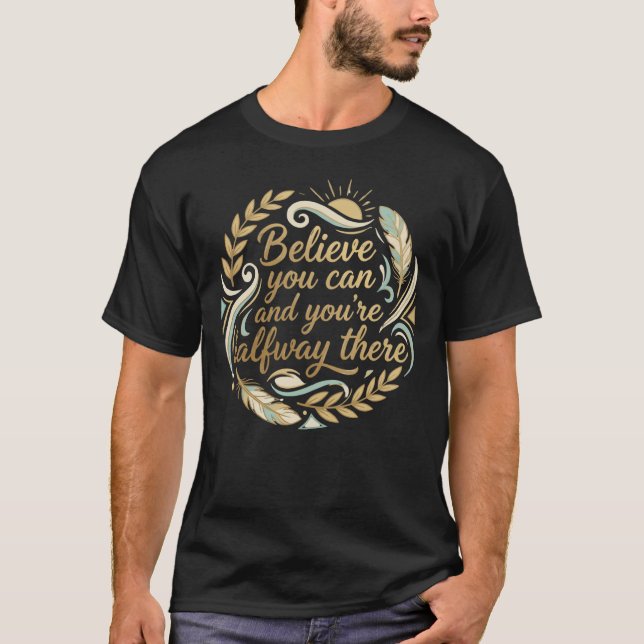 Believe You Can: Golden Motivation Tee (Framsida)