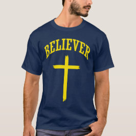 Believer Christian Jesus T Shirt