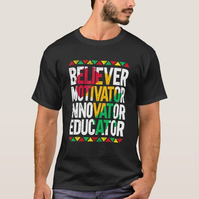 Believer Motivator Innovator Educator 3 T Shirt (Framsida)