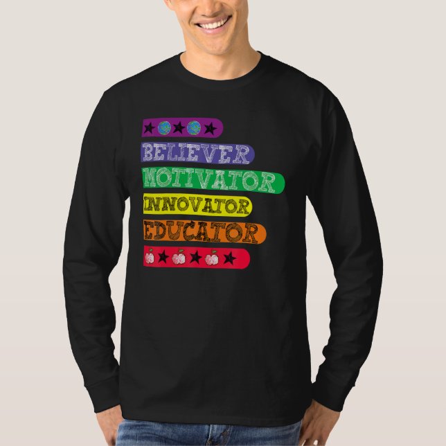 Believer Motivator Innovator Educator Inspire Teac T Shirt (Framsida)