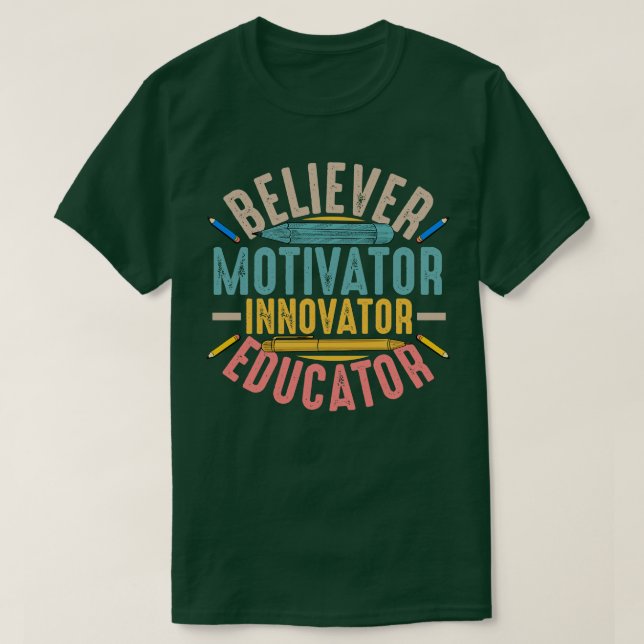 Believer Motivator Innovator Educator T Shirt (Design framsida)