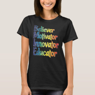 Believer Motivator Innovator Educator Teacher Wome T Shirt
