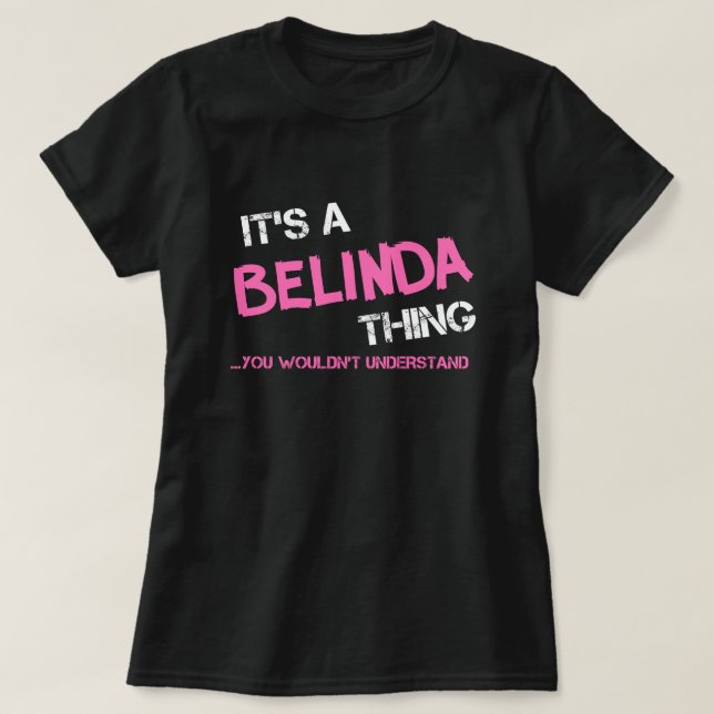 Belinda sak skulle du inte förstå T-Shirt (Design framsida)