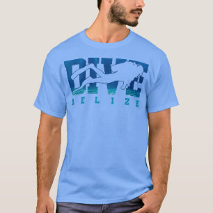 Belize Dyka Souvenir Diver Gift T Shirt