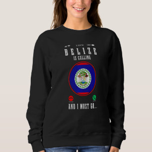 Belize ropar och jag måste åka Belize Flagga 1 T Shirt