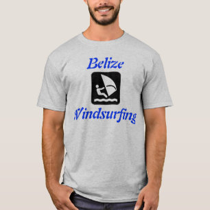 Belize Windsurfing (San Pedro, Caye Caulker) T Shirt