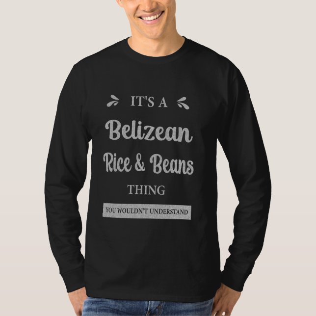 Belizisk Ris och bönor Belize föredrar livsmedel T Shirt (Framsida)