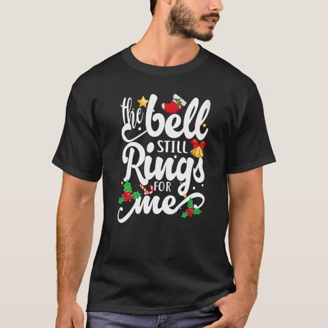 Bell still Ringar till mig jul Helgdag Xma T Shirt (Framsida)
