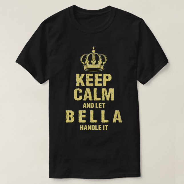 Bella Behålla Lugn Personlig Namn Friends Nickname T Shirt (Design framsida)