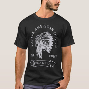 Bella Coolai Tribe Native Indian Pride Re T Shirt