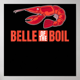 Belle of Boil Lobster Cajun Kräftor Älskare Gift Poster