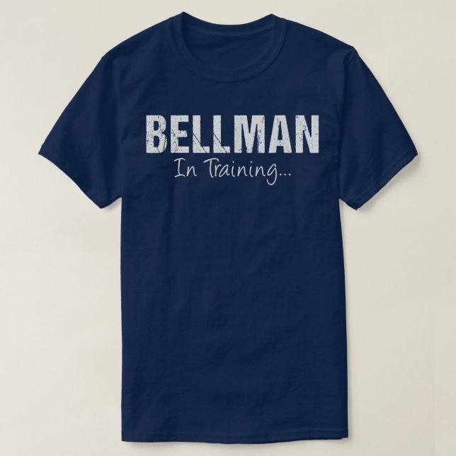 BELLMAN In Training Funny Job Name Future Bellhop  T Shirt (Design framsida)