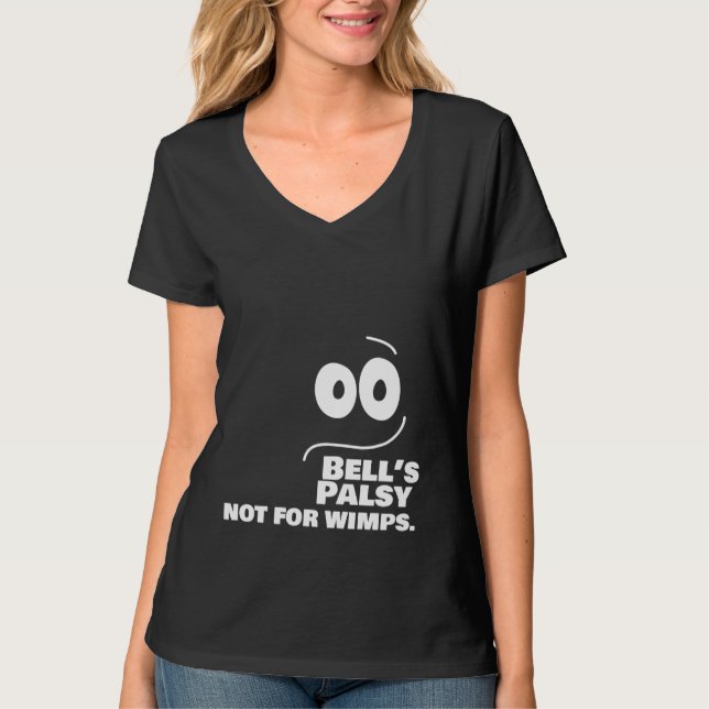 Bell's Palsy - Inte för Wimps — T Shirt (Framsida)