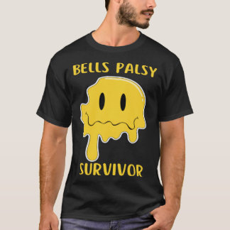Bells Palsy överlevande Facial förlamning Bells Pa T Shirt