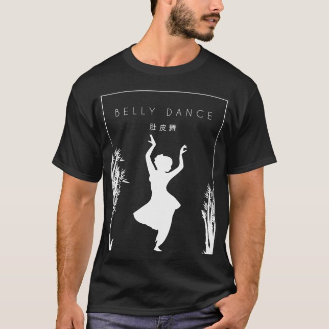 Belly Dance Chinese Hanzi Workout Shimmy Belly Dan T Shirt (Framsida)