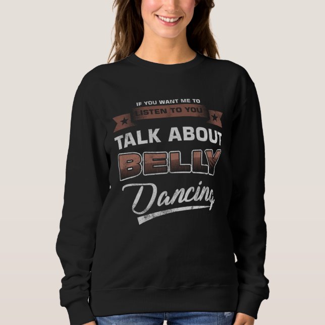 Belly Dance Instructor Talk About Belly Dance T Shirt (Framsida)
